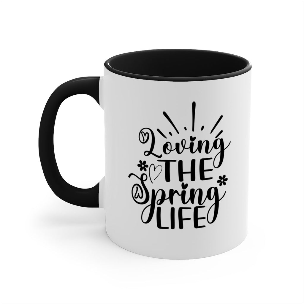 Loving The Spring Life337#- spring-Mug / Coffee Cup