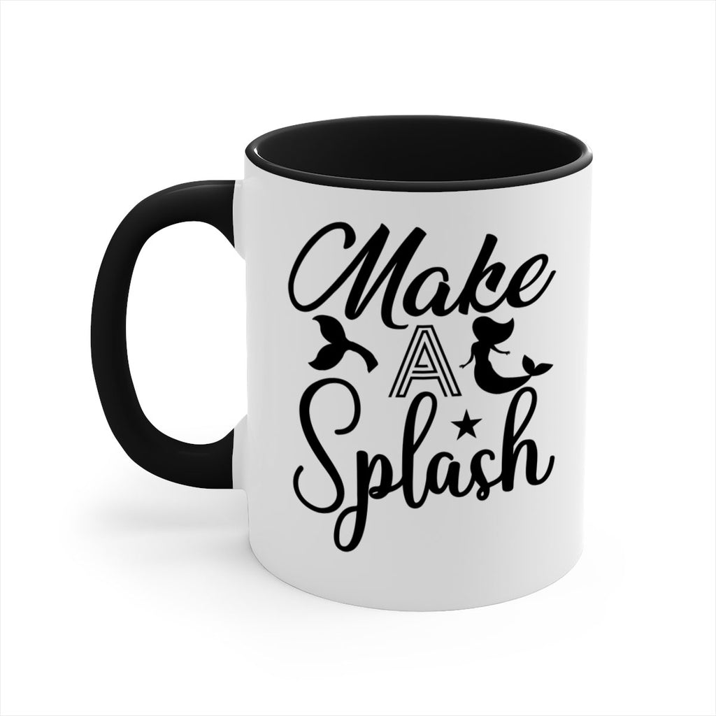 Make a splash 311#- mermaid-Mug / Coffee Cup