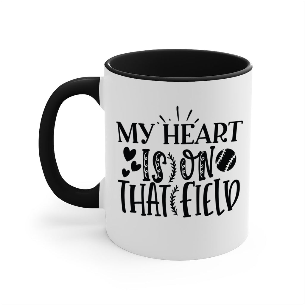 My Heart Is on That Field 2049#- baseball-Mug / Coffee Cup