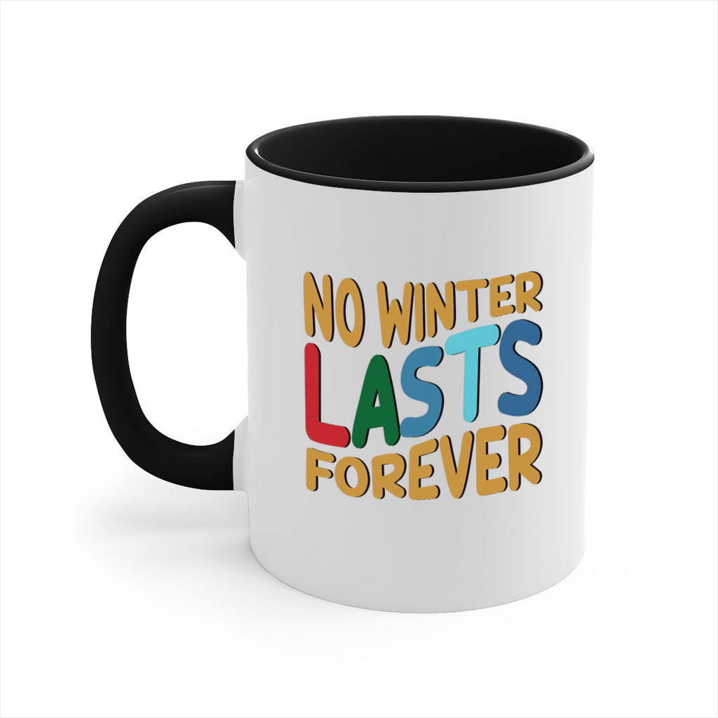 No Winter Lasts Forever 327#- winter-Mug / Coffee Cup