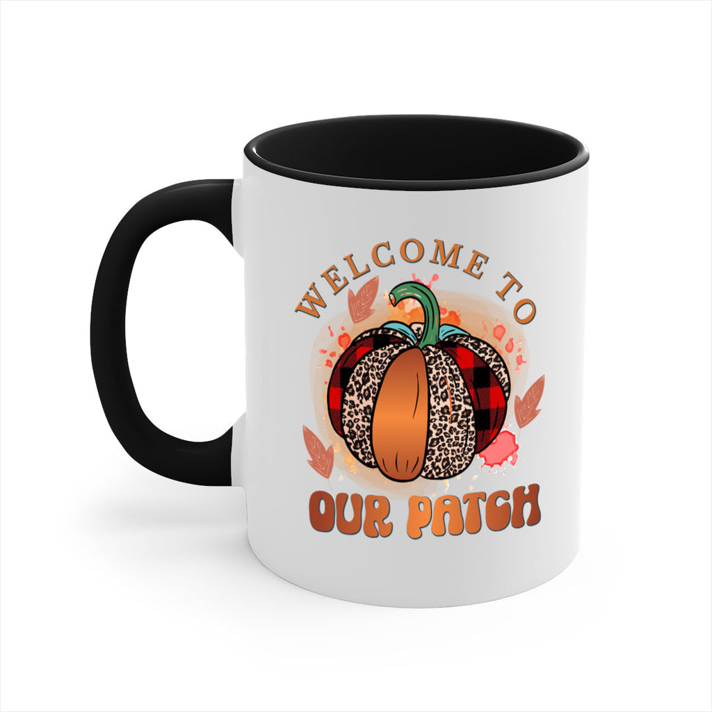 Welcome To Our Patch 635#- fall-Mug / Coffee Cup