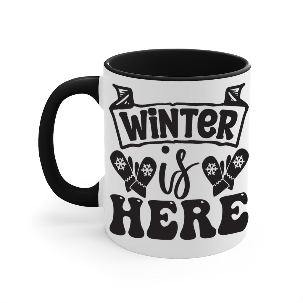 Winter is here 555#- winter-Mug / Coffee Cup
