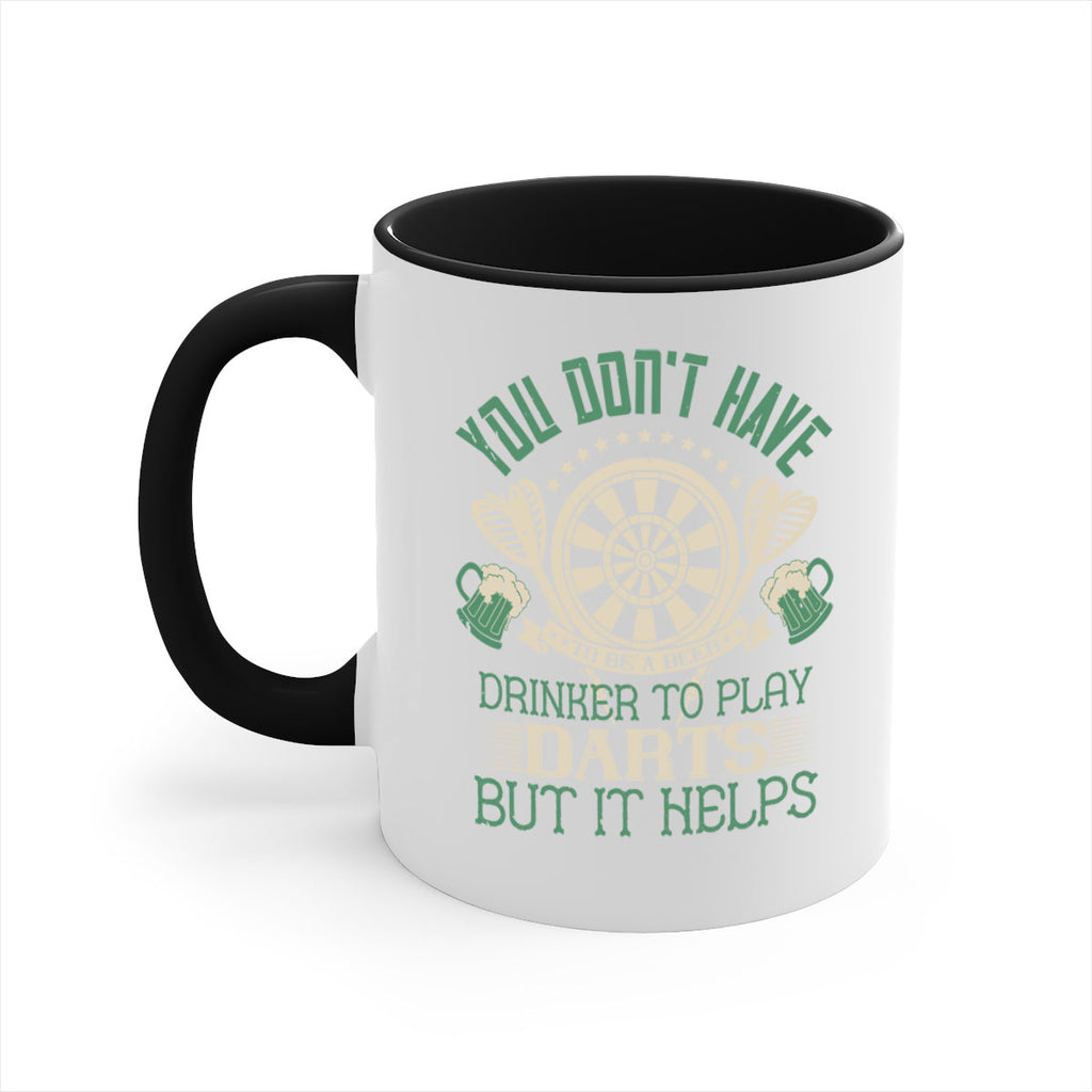 You dont have to be a beer drinker to play darts but it helps 1716#- darts-Mug / Coffee Cup