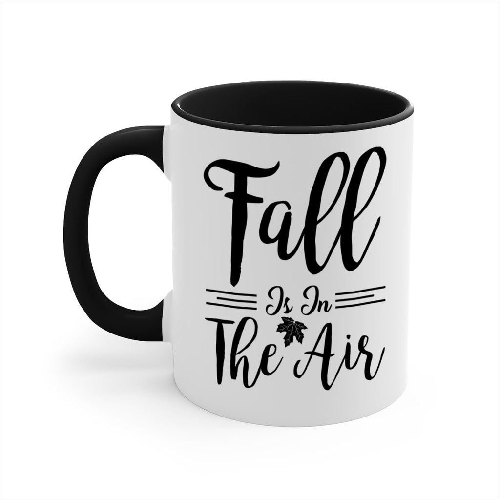 fall is in the air 110#- fall-Mug / Coffee Cup