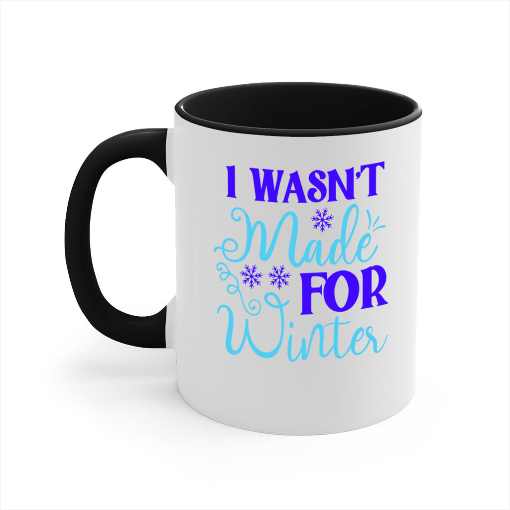 i wasnt made for winter 234#- winter-Mug / Coffee Cup