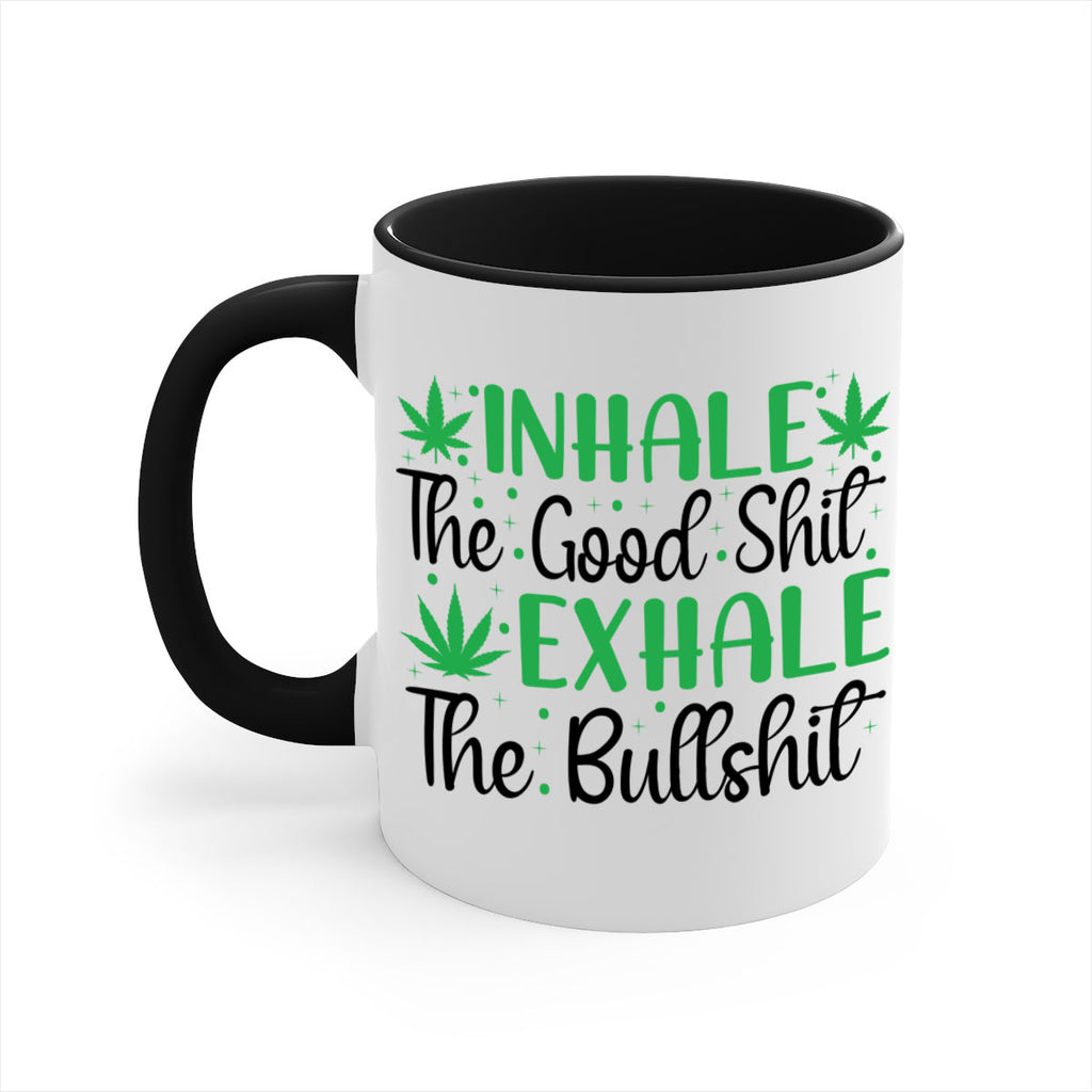 inhale the good stuff 152#- marijuana-Mug / Coffee Cup