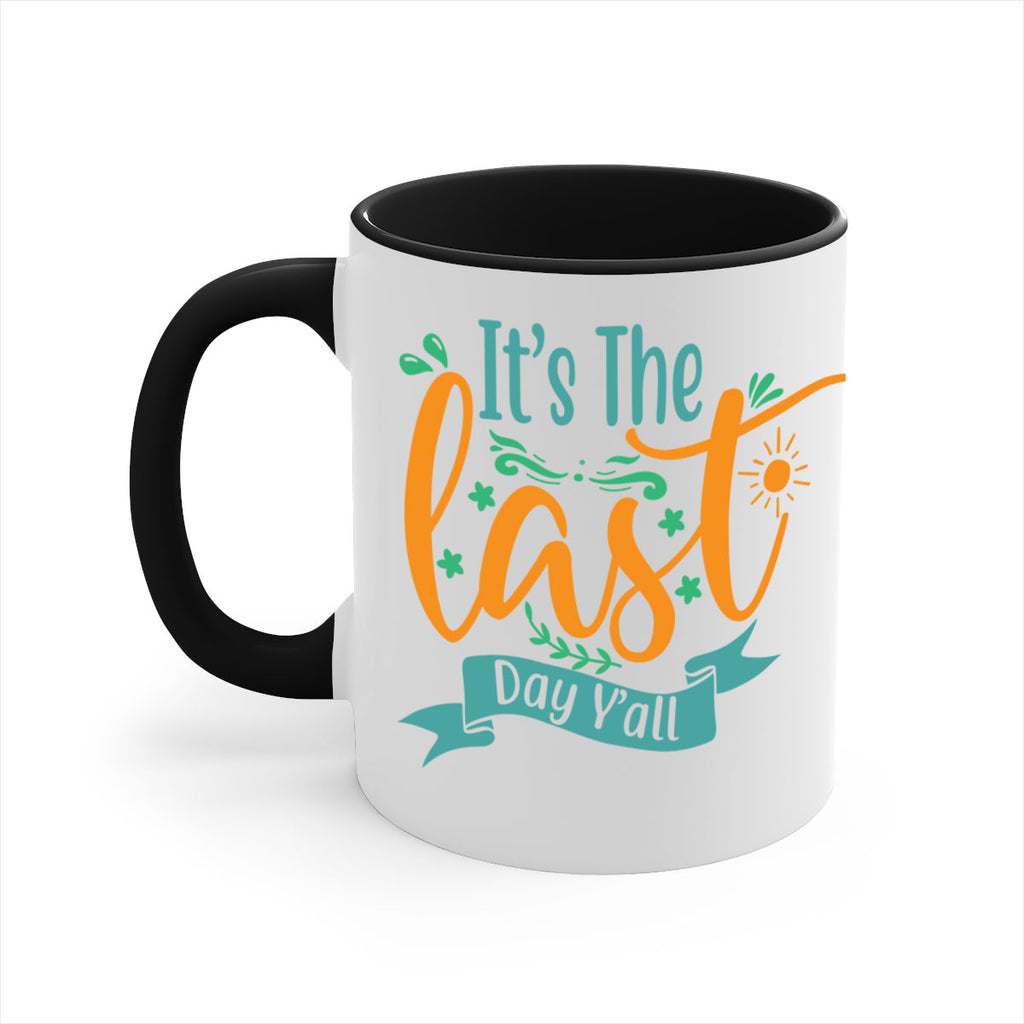 it's the last day y'all 2#- last day of school-Mug / Coffee Cup
