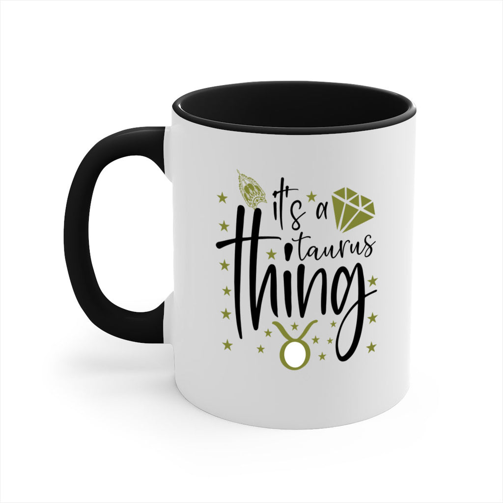 its a Taurus thing 273#- zodiac-Mug / Coffee Cup