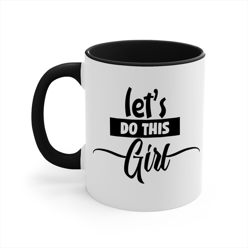 let s do this girl 939#- tennis-Mug / Coffee Cup