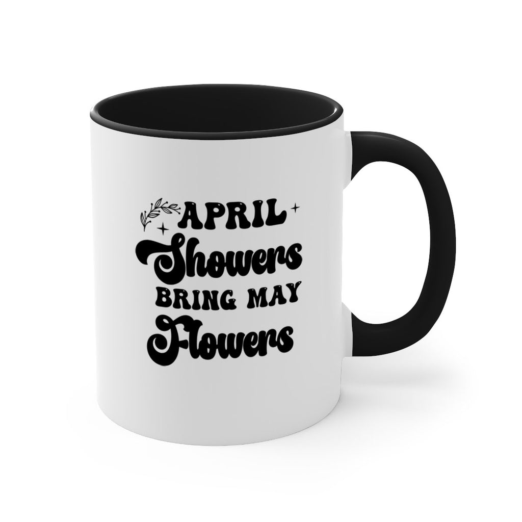 April showers bring may flowers 24#- spring-Mug / Coffee Cup