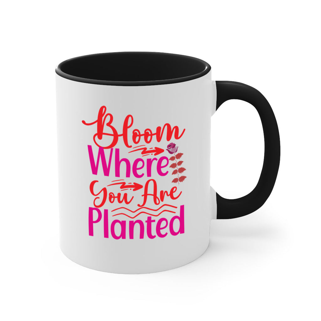 Bloom Where You Are Planted 76#- spring-Mug / Coffee Cup