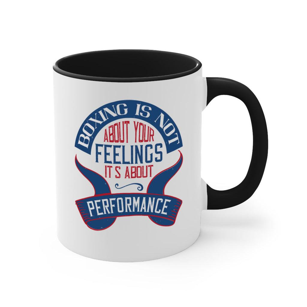 Boxing is not about your feelings Its about performance 1619#- boxing-Mug / Coffee Cup