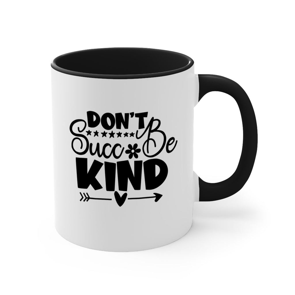 Dont Succ Be Kind 94#- winter-Mug / Coffee Cup