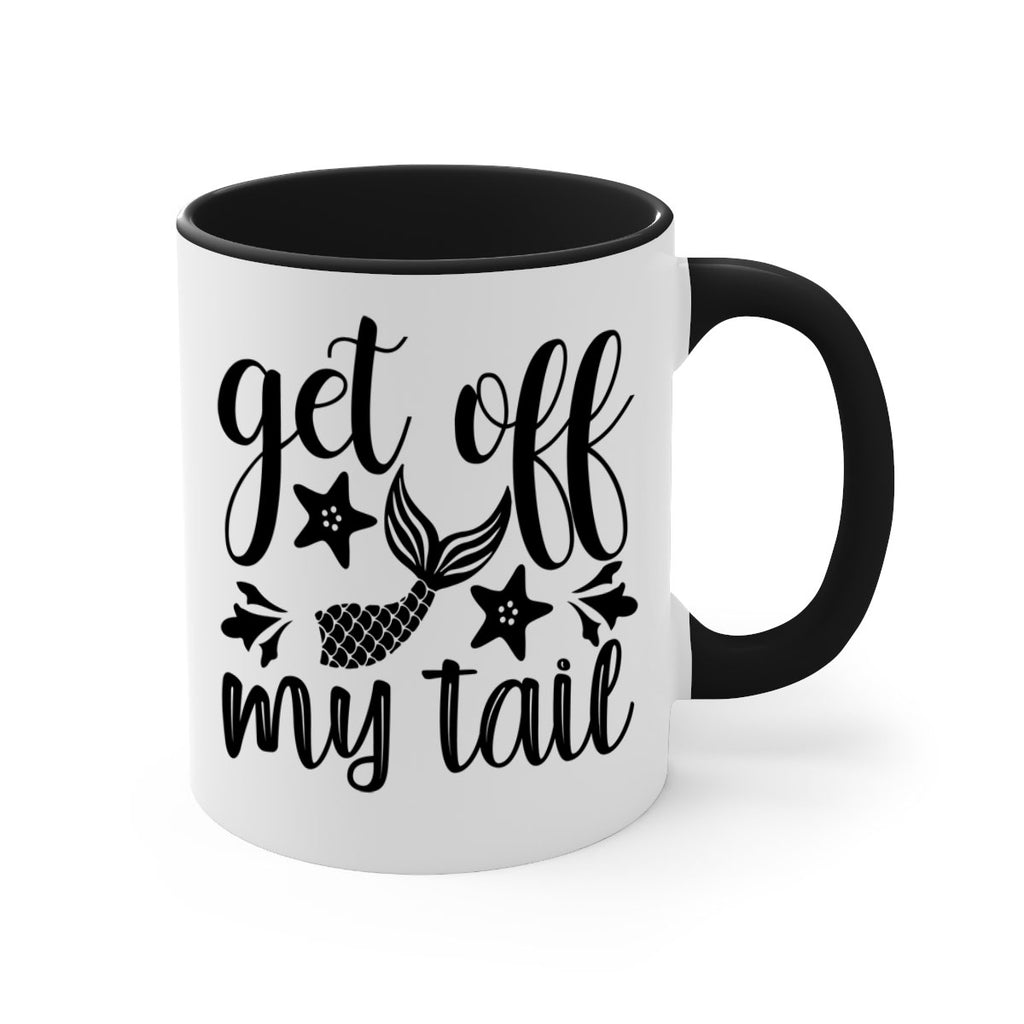 Get off my tail 180#- mermaid-Mug / Coffee Cup