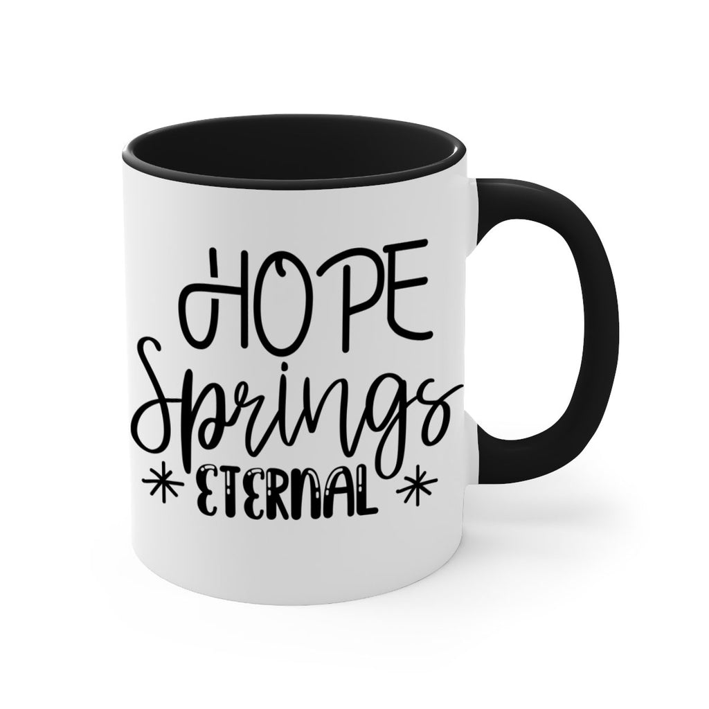 HOPE SPRINGS ETERNAL  263#- spring-Mug / Coffee Cup