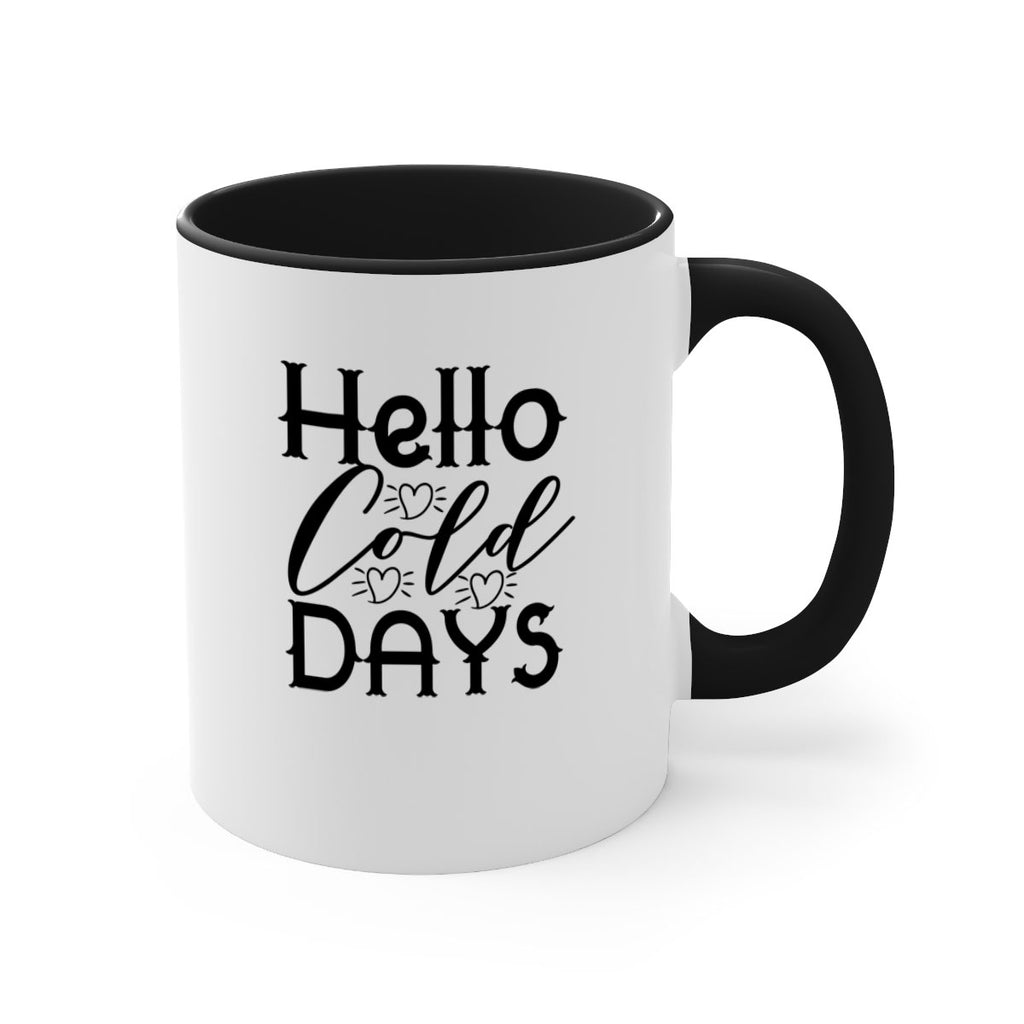 Hello Cold Days 148#- winter-Mug / Coffee Cup