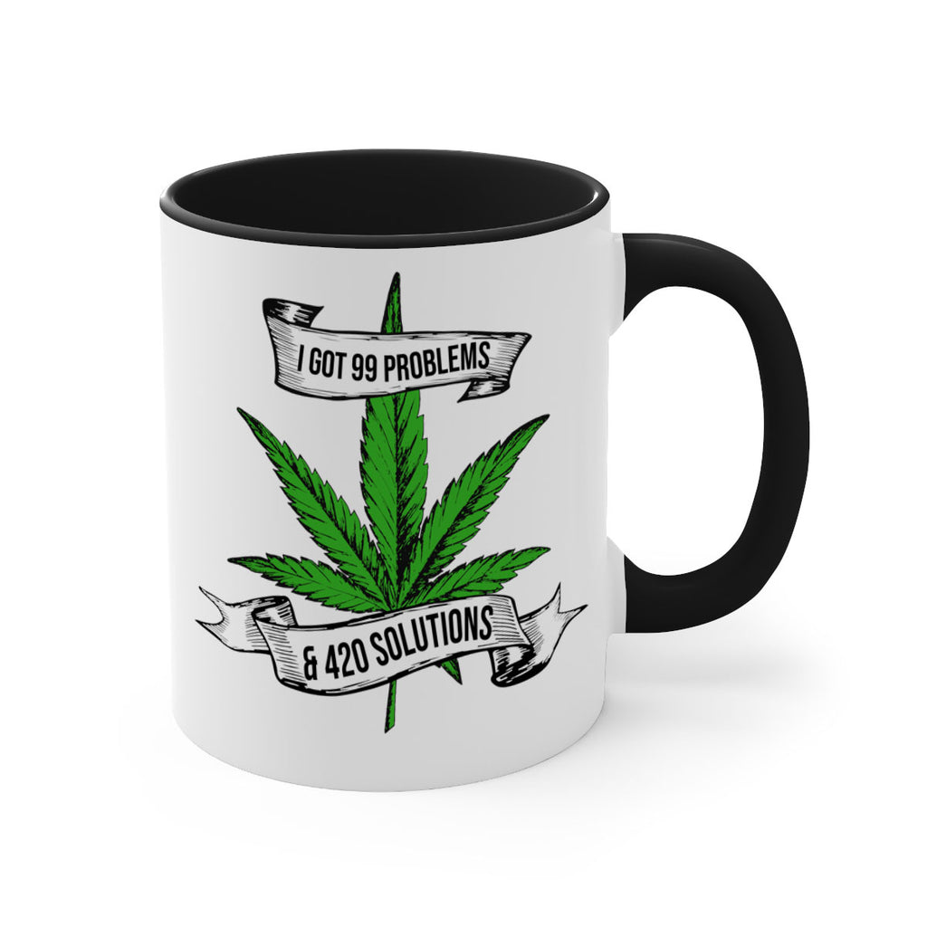 I Got Problems 420 Solutions 139#- marijuana-Mug / Coffee Cup