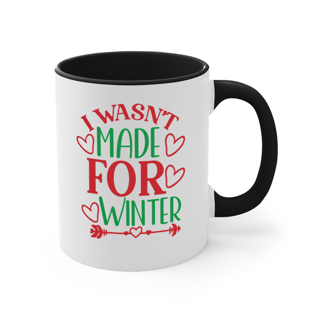 I Wasnt Made For Winter 236#- winter-Mug / Coffee Cup