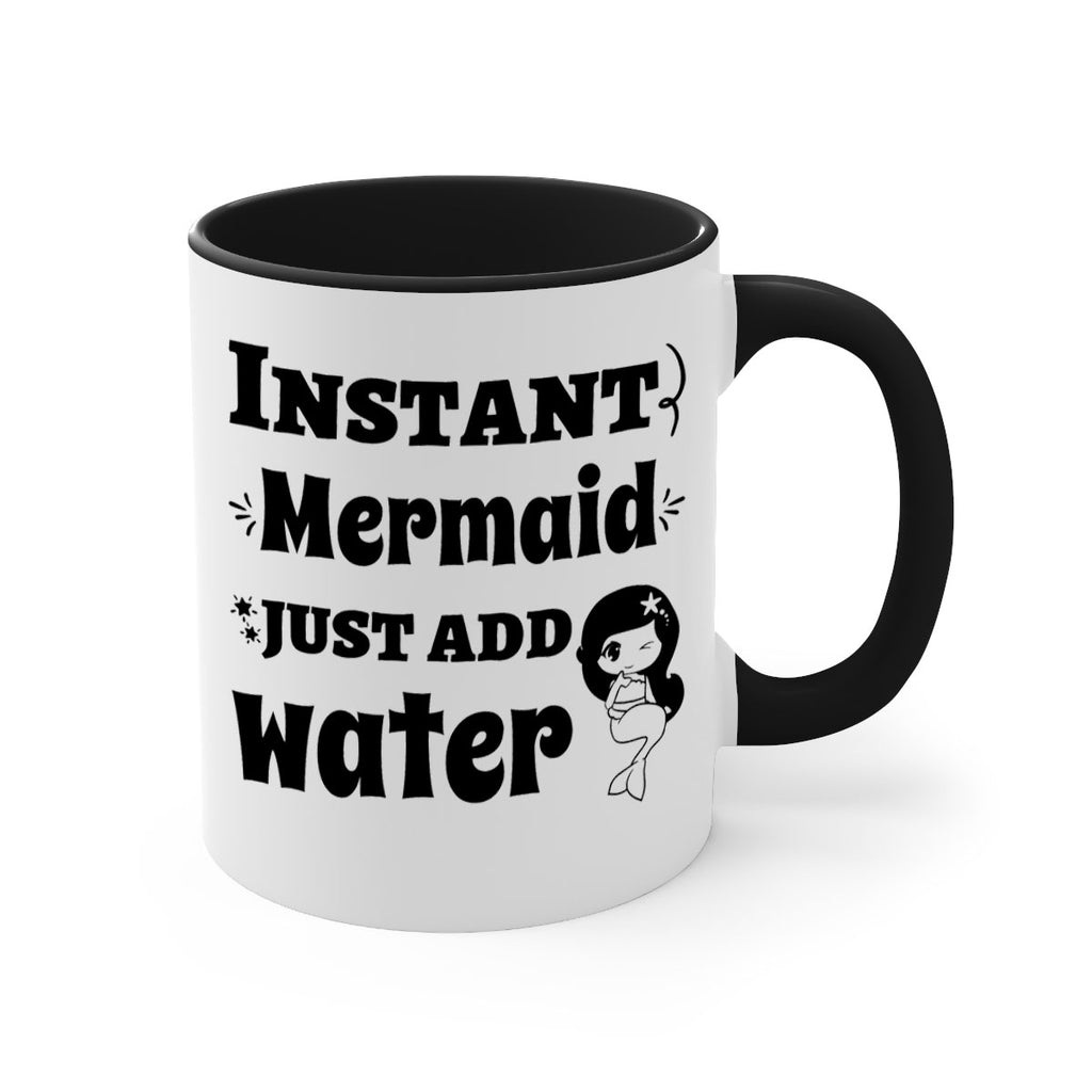 Instant Mermaid just add water 273#- mermaid-Mug / Coffee Cup