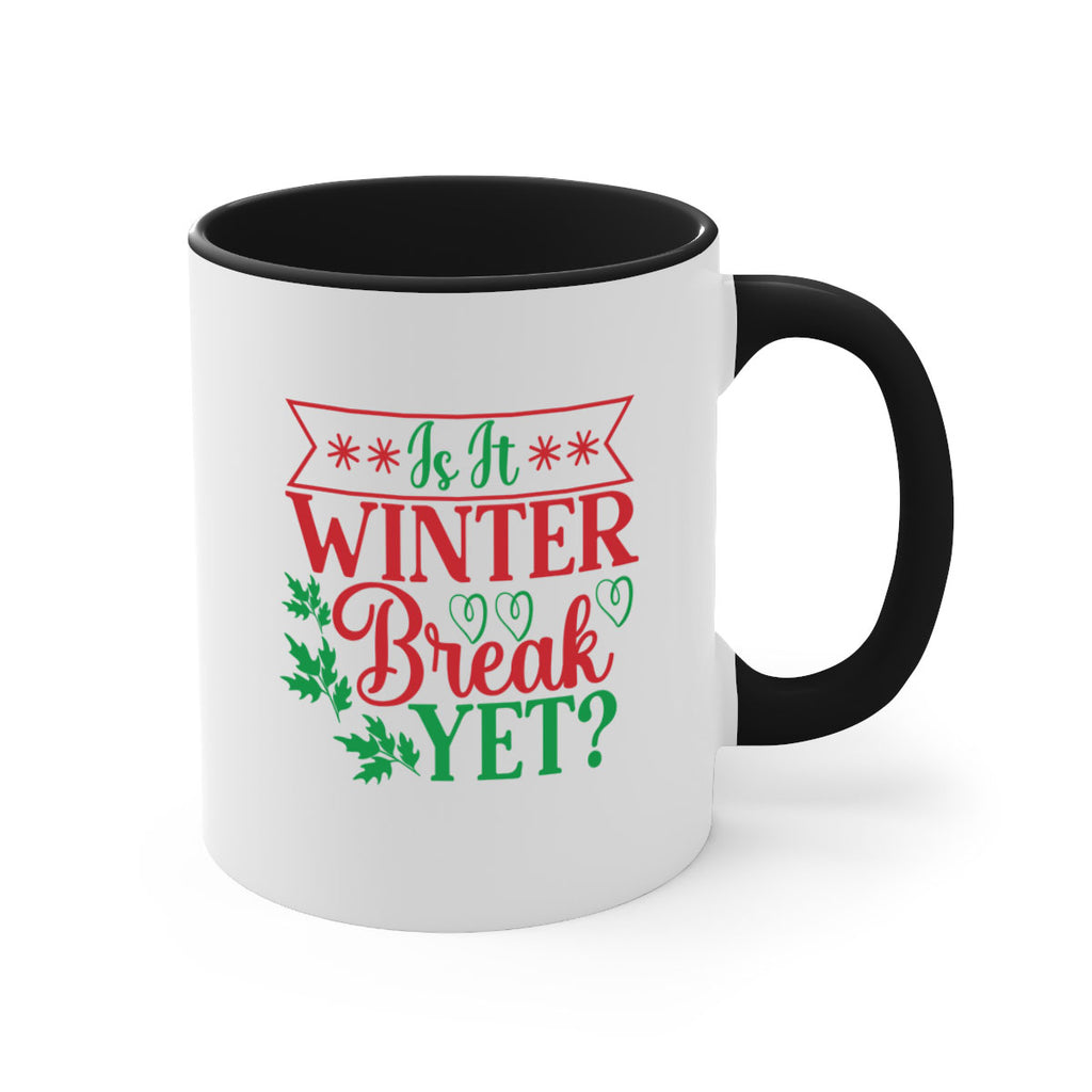 Is It Winter Break Yet 253#- winter-Mug / Coffee Cup
