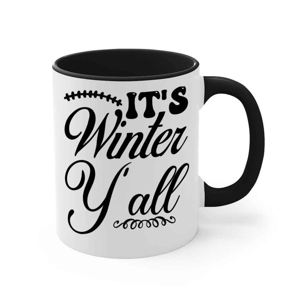 Its winter yall 275#- winter-Mug / Coffee Cup