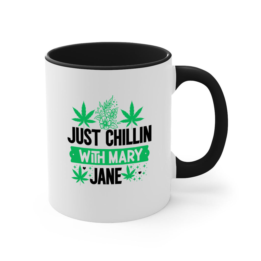 Just Chillin With Mary Jane 166#- marijuana-Mug / Coffee Cup