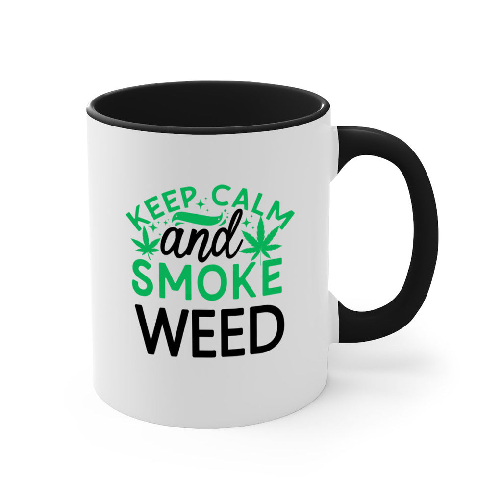 Keep Calm And Smoke Weed 172#- marijuana-Mug / Coffee Cup