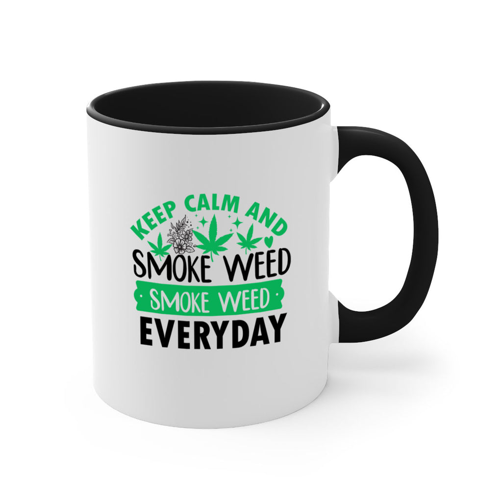 Keep Calm And Smoke Weed EveryDay 171#- marijuana-Mug / Coffee Cup