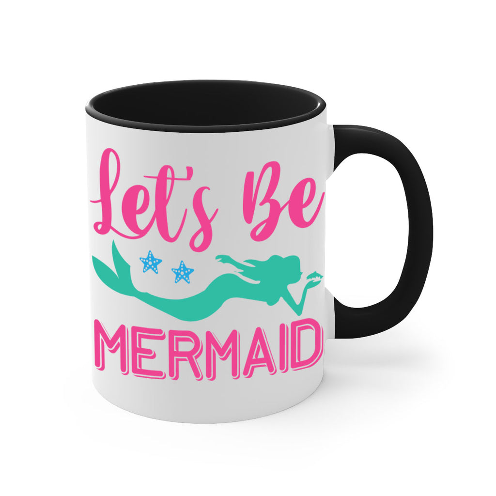 Lets Be Mermaid Design 293#- mermaid-Mug / Coffee Cup