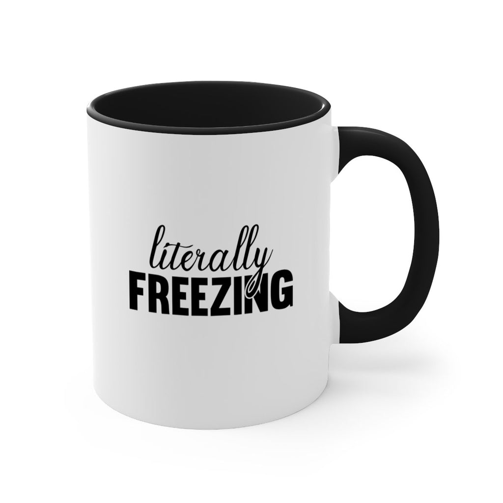 Literally Freezing 304#- winter-Mug / Coffee Cup