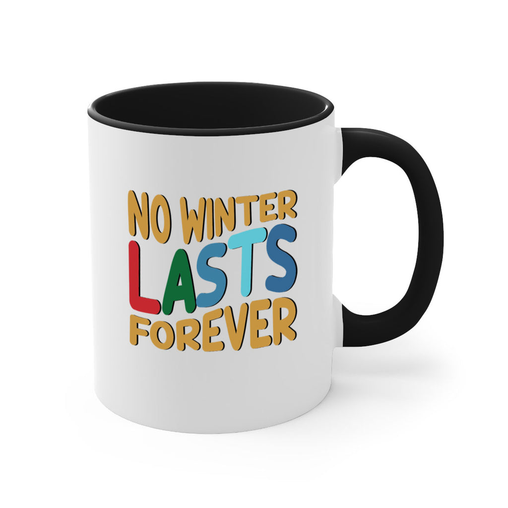 No Winter Lasts Forever 327#- winter-Mug / Coffee Cup