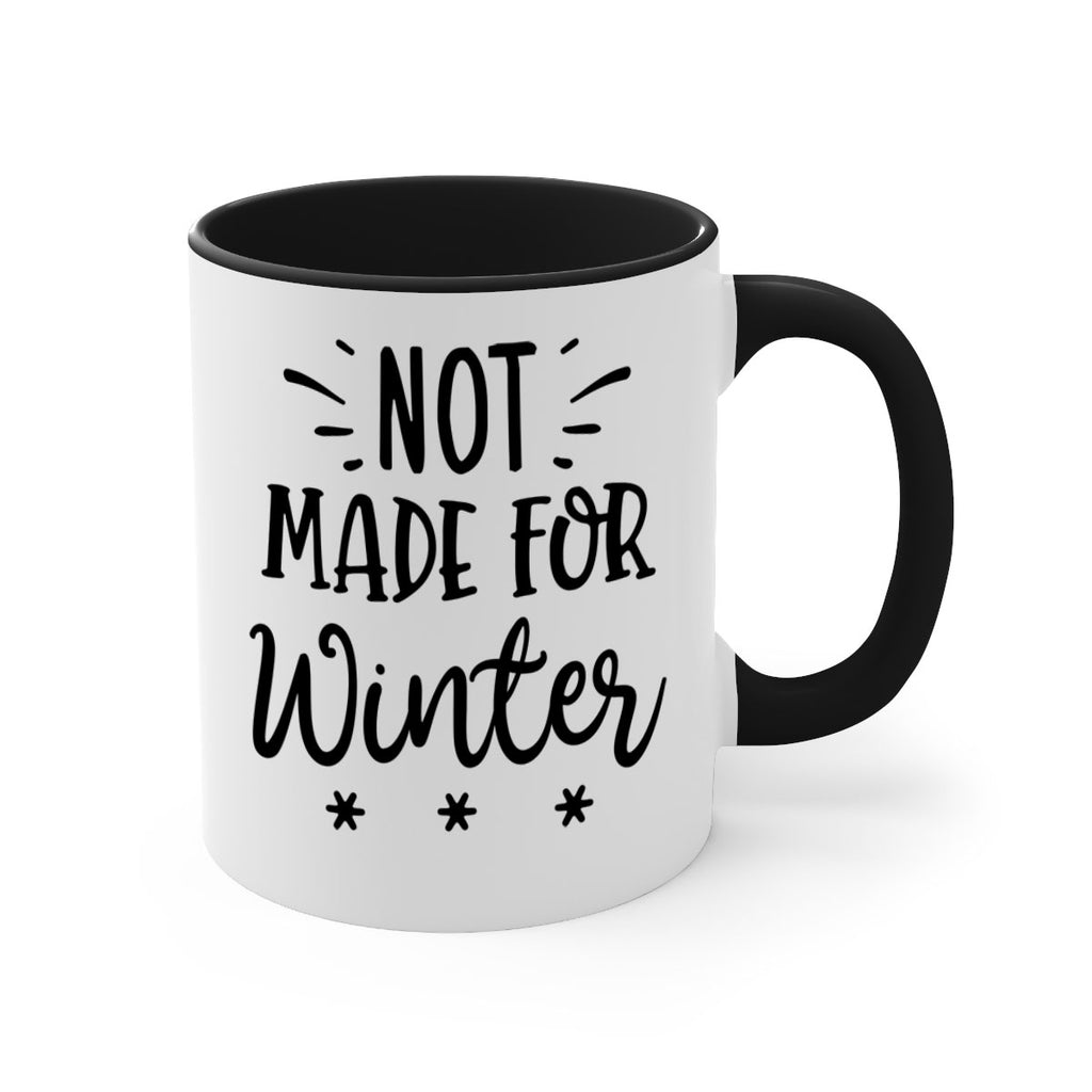 Not Made for Winter329#- winter-Mug / Coffee Cup