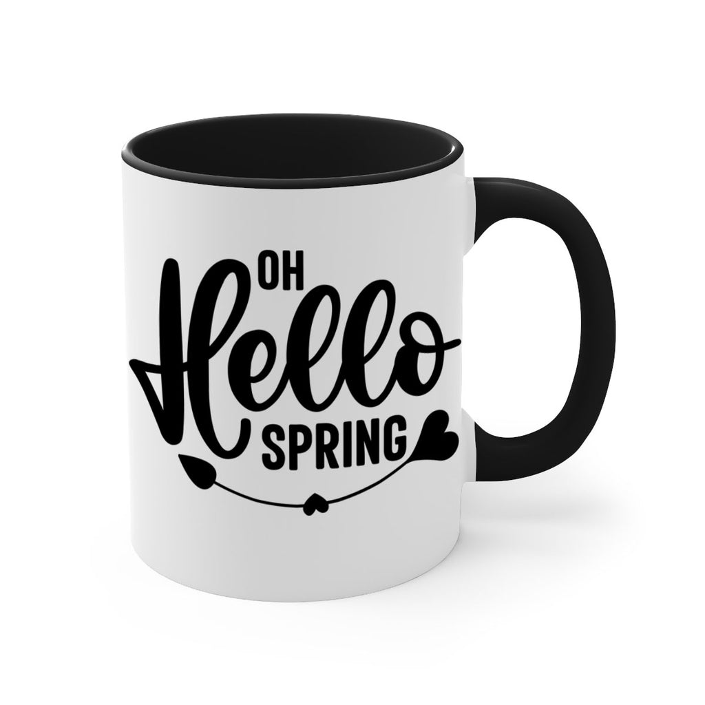 Oh Hello Spring368#- spring-Mug / Coffee Cup
