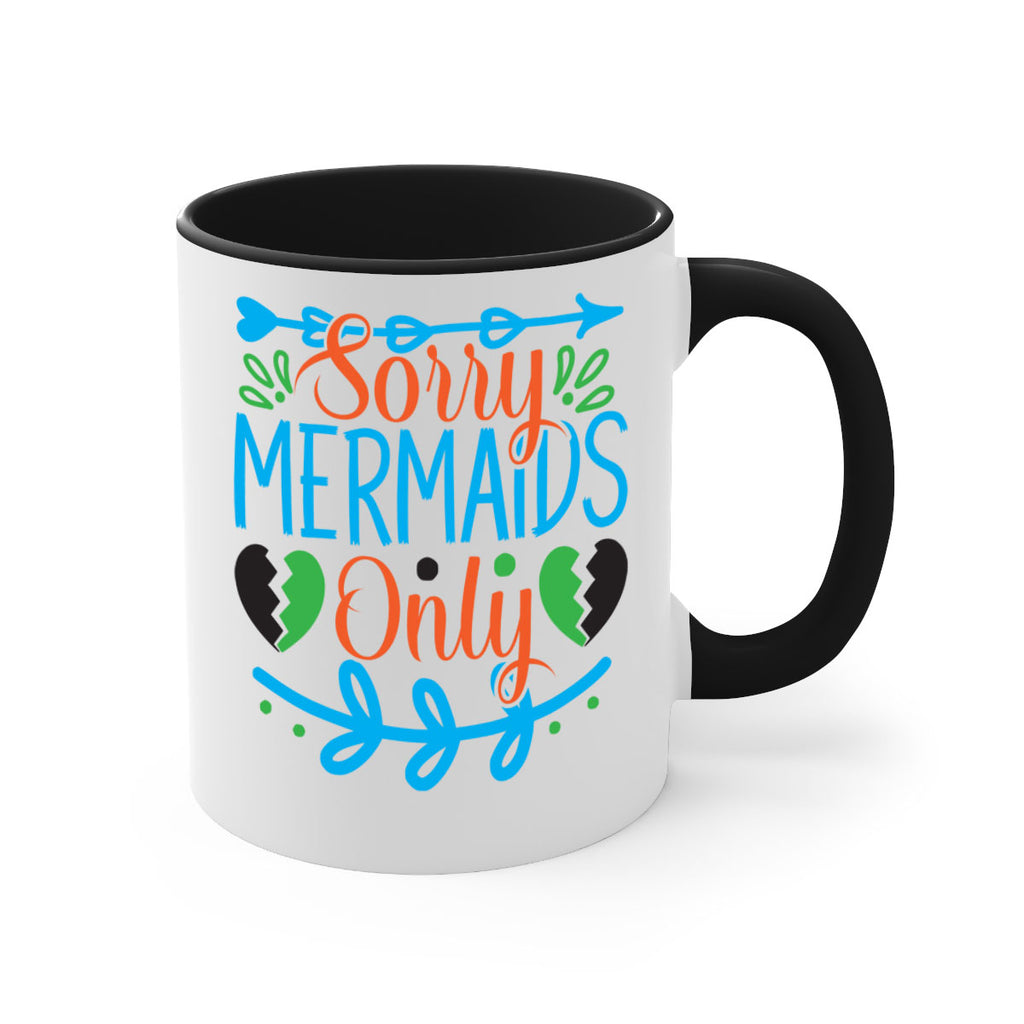 Sorry Mermaids Only 616#- mermaid-Mug / Coffee Cup