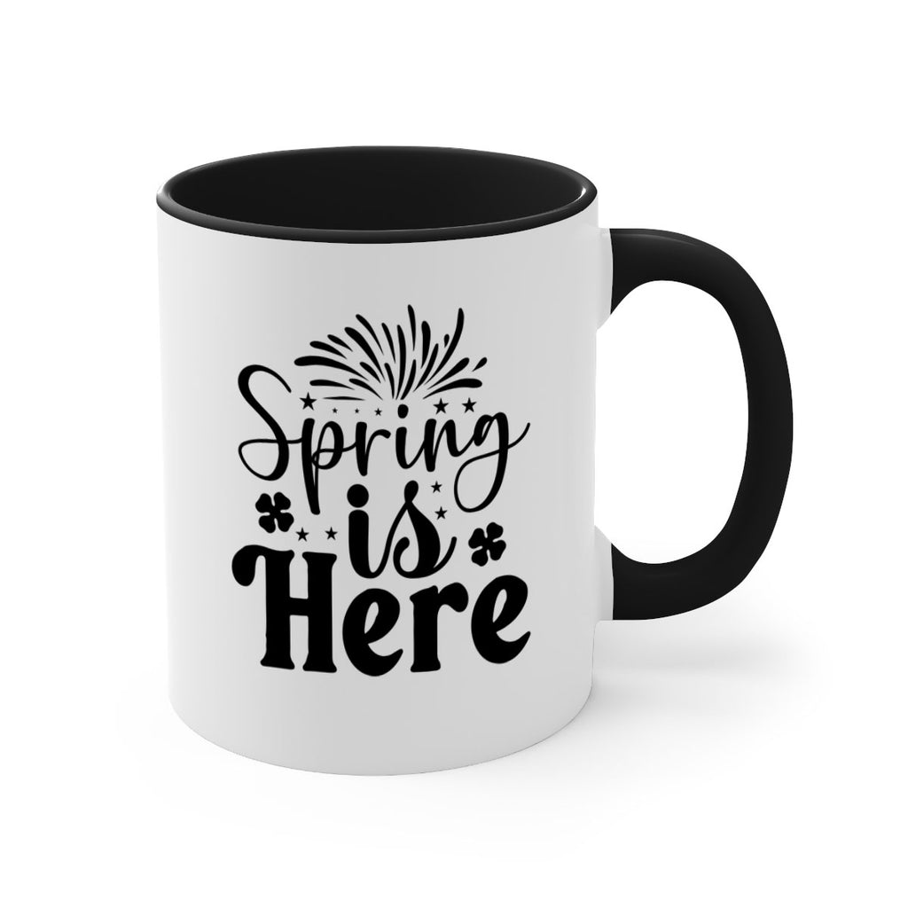 Spring Is Here 451#- spring-Mug / Coffee Cup