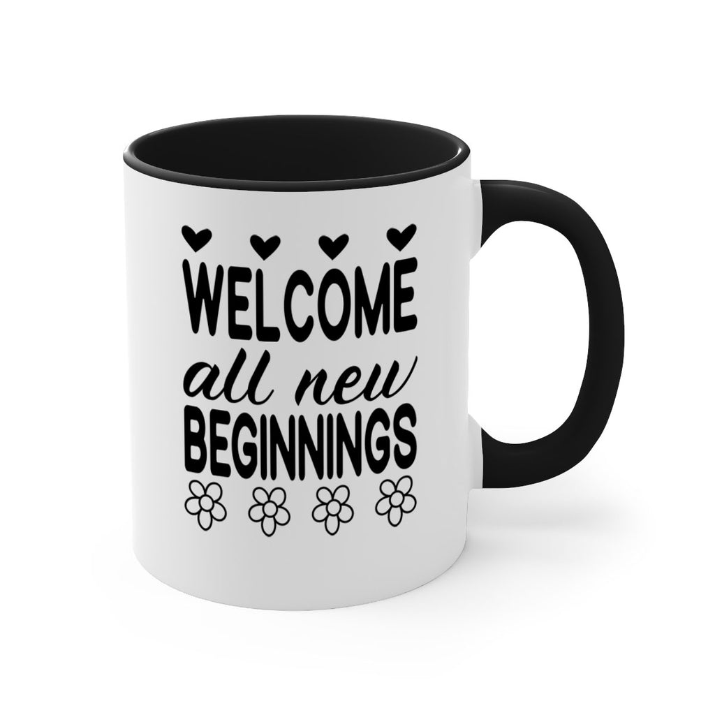 Welcome all new beginnings  593#- spring-Mug / Coffee Cup