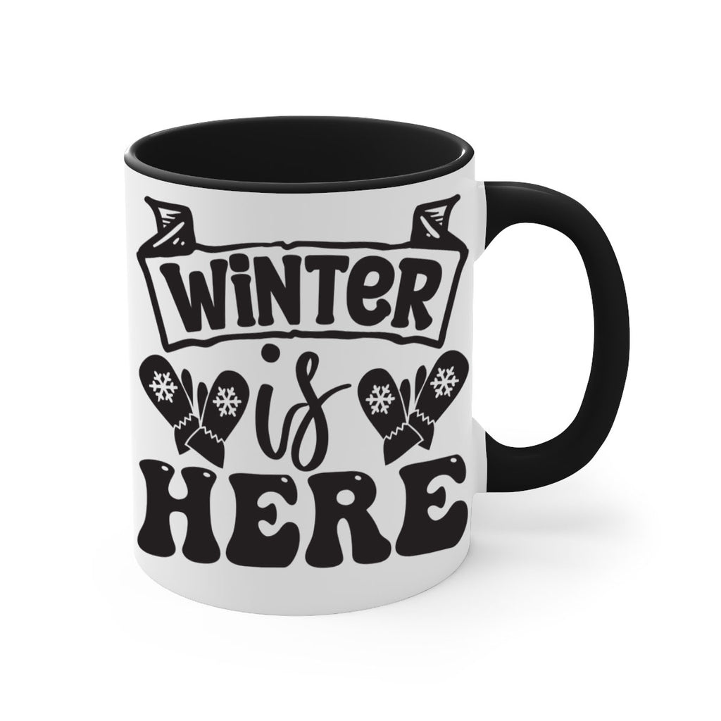 Winter is here 555#- winter-Mug / Coffee Cup