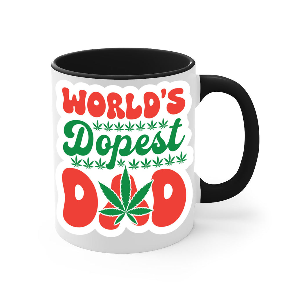 Worlds Dopest Dad 306#- marijuana-Mug / Coffee Cup