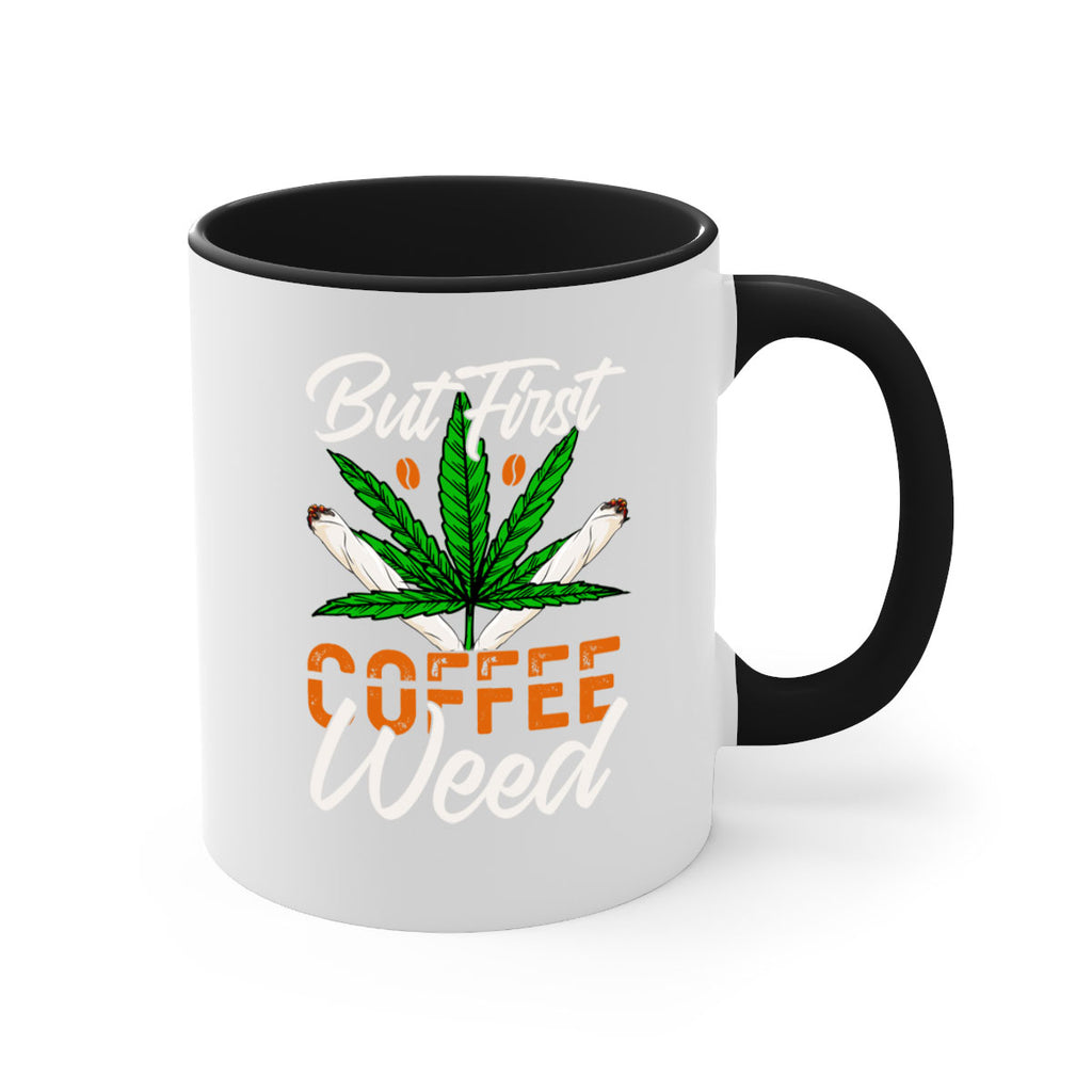 but first coffee weed 27#- marijuana-Mug / Coffee Cup