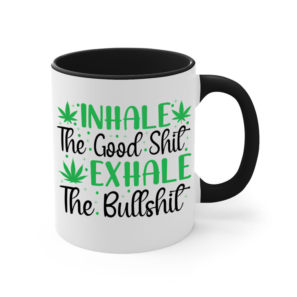 inhale the good stuff 152#- marijuana-Mug / Coffee Cup