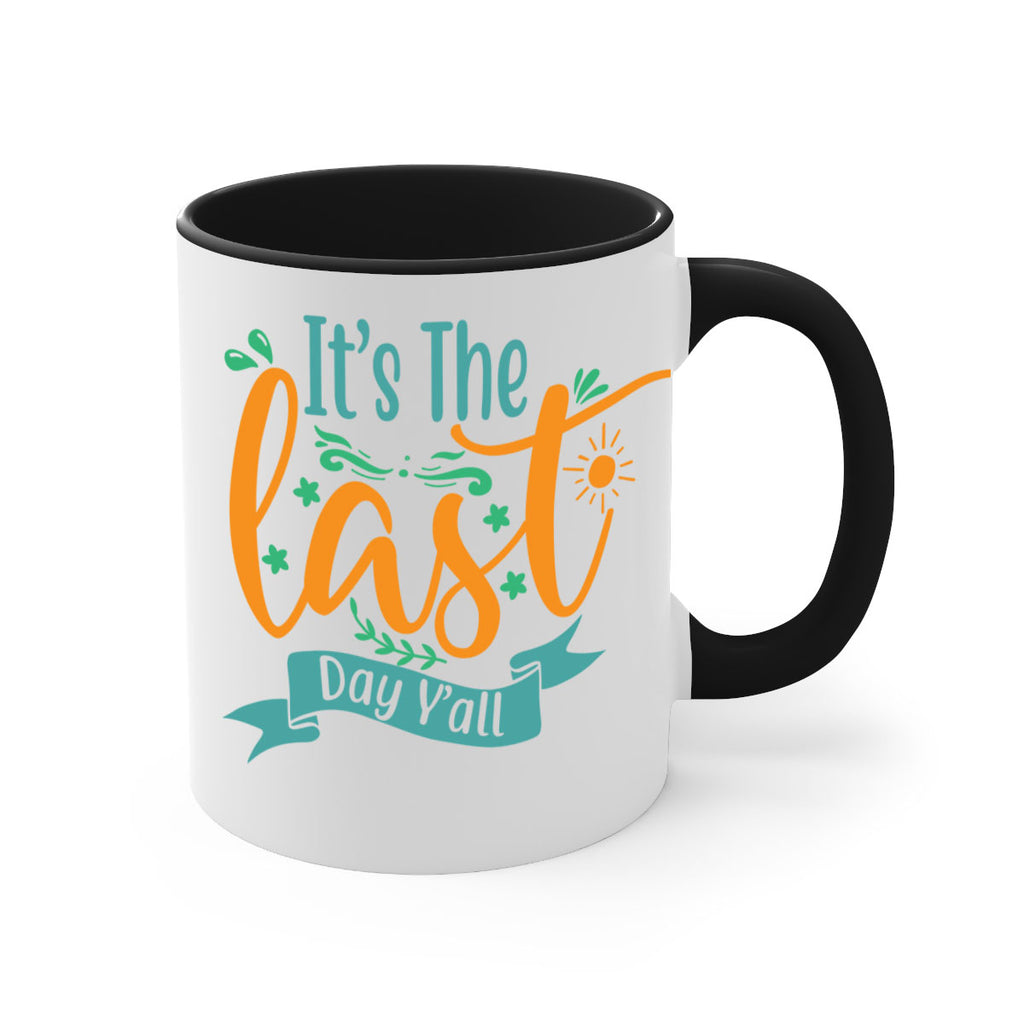 it's the last day y'all 2#- last day of school-Mug / Coffee Cup