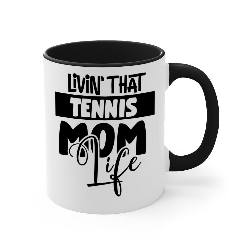 livin that Tennis mom life 792#- tennis-Mug / Coffee Cup