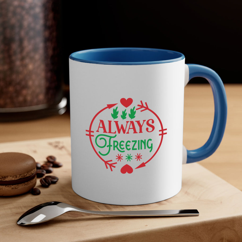 Always Freezing 8#- winter-Mug / Coffee Cup