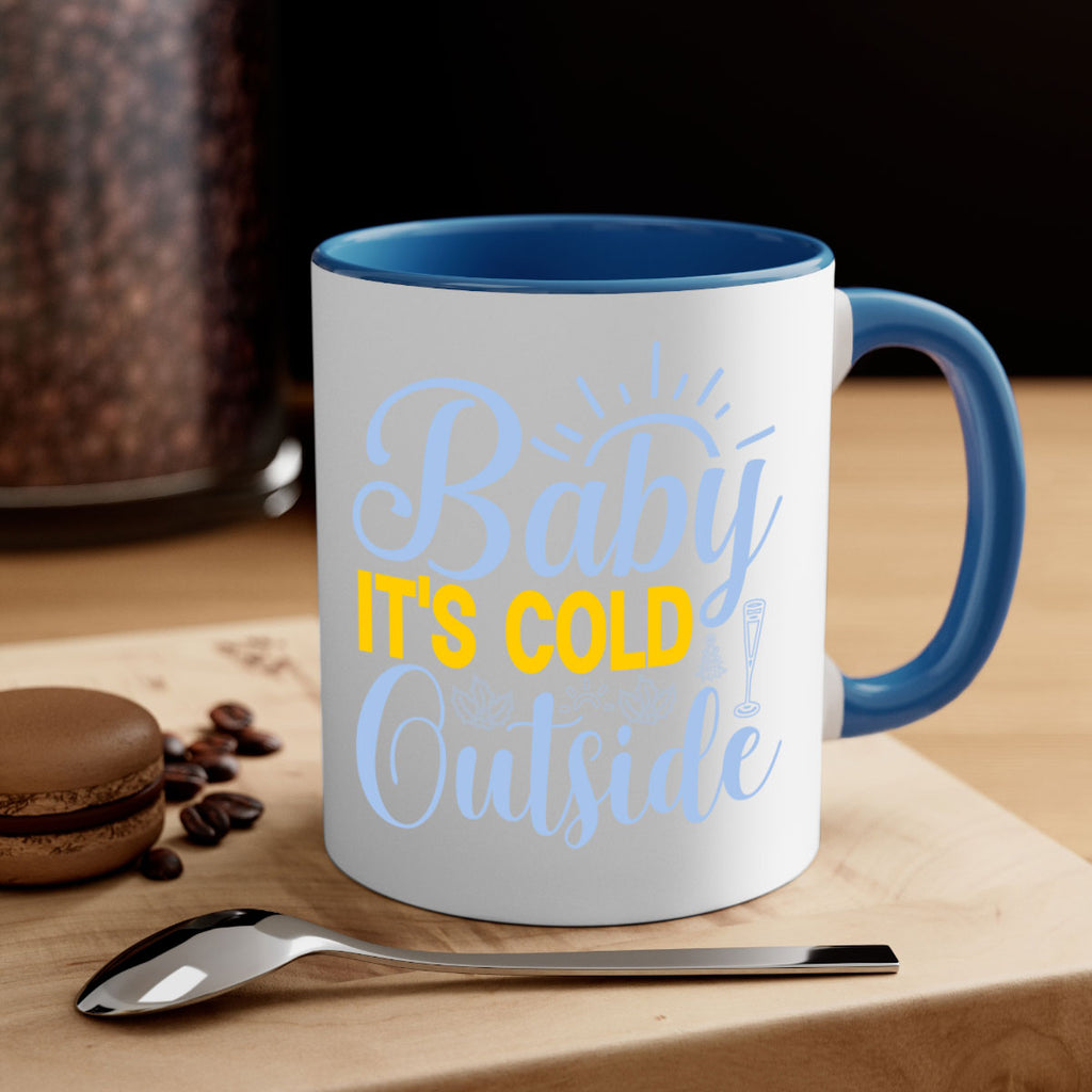 Baby its Cold Outside19#- winter-Mug / Coffee Cup