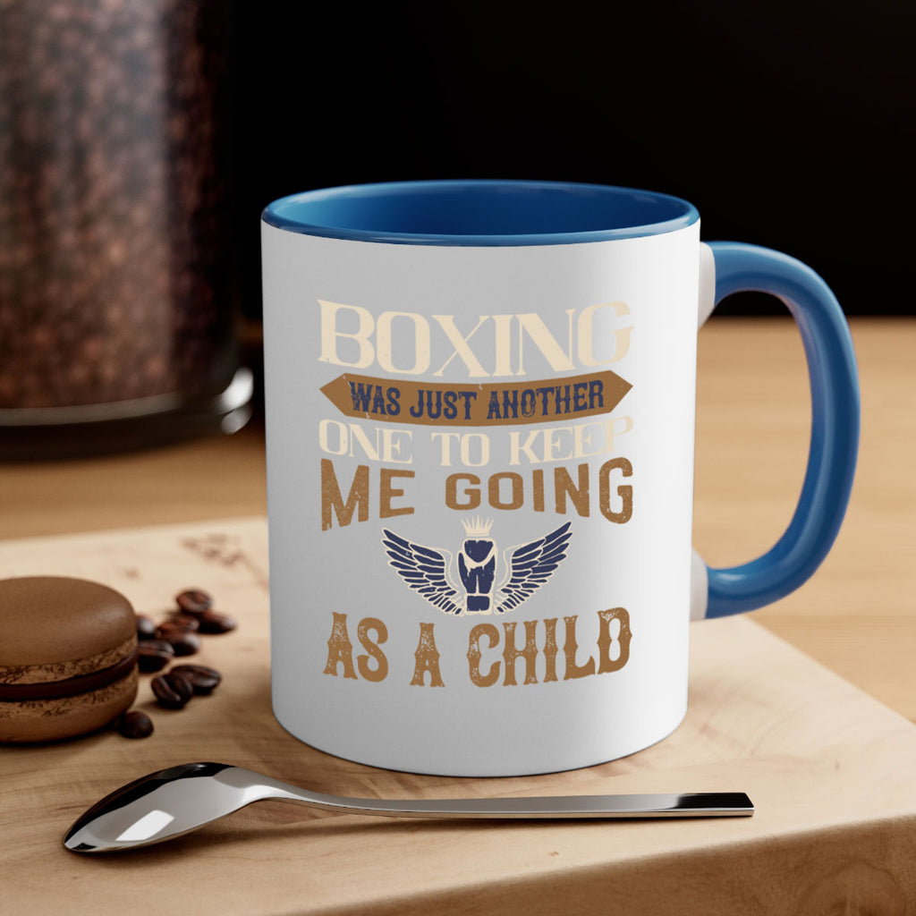 Boxing was just another one to keep me going as a child 2312#- boxing-Mug / Coffee Cup