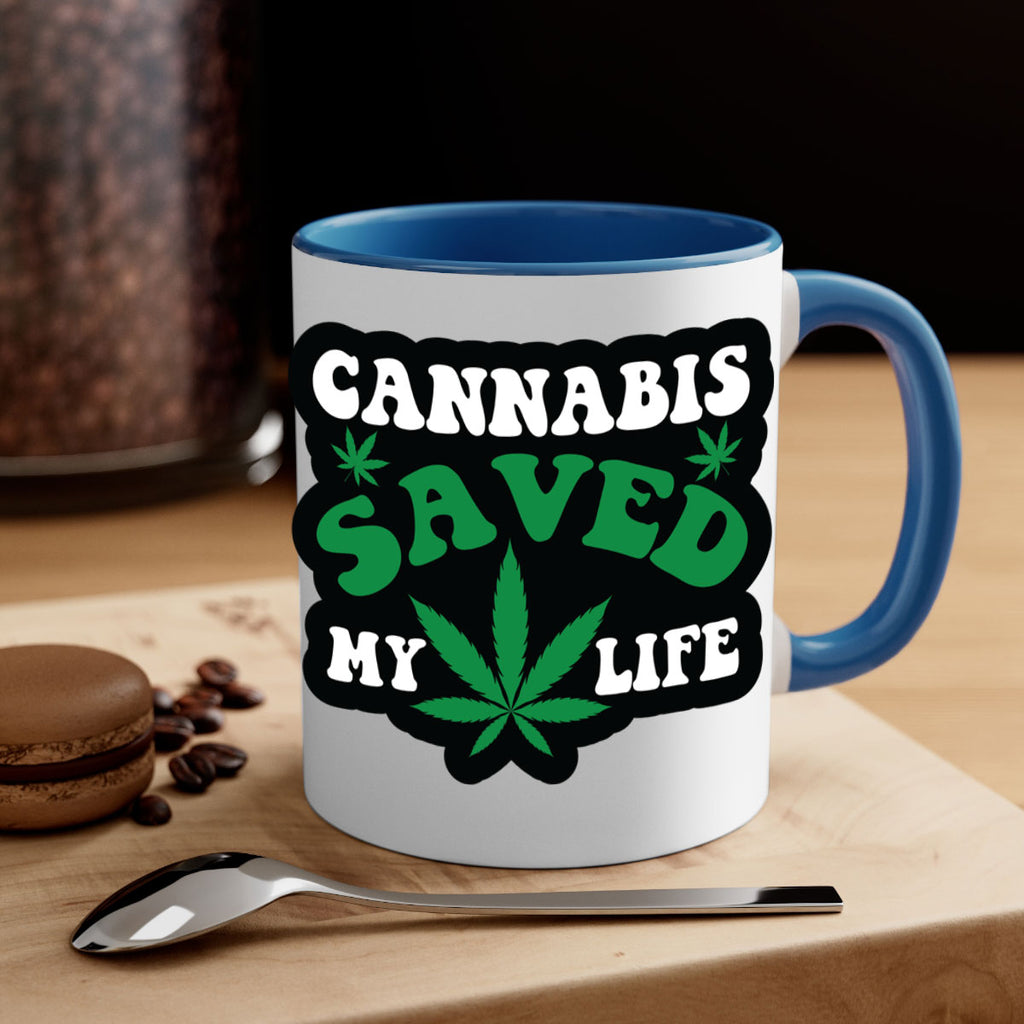 Cannabis saved my life 52#- marijuana-Mug / Coffee Cup