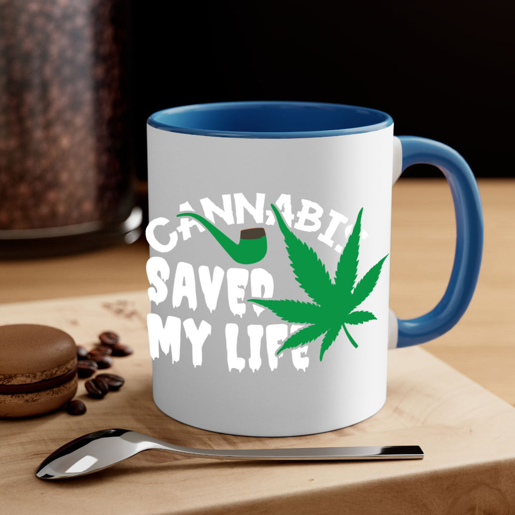 Cannabis saved my life 53#- marijuana-Mug / Coffee Cup