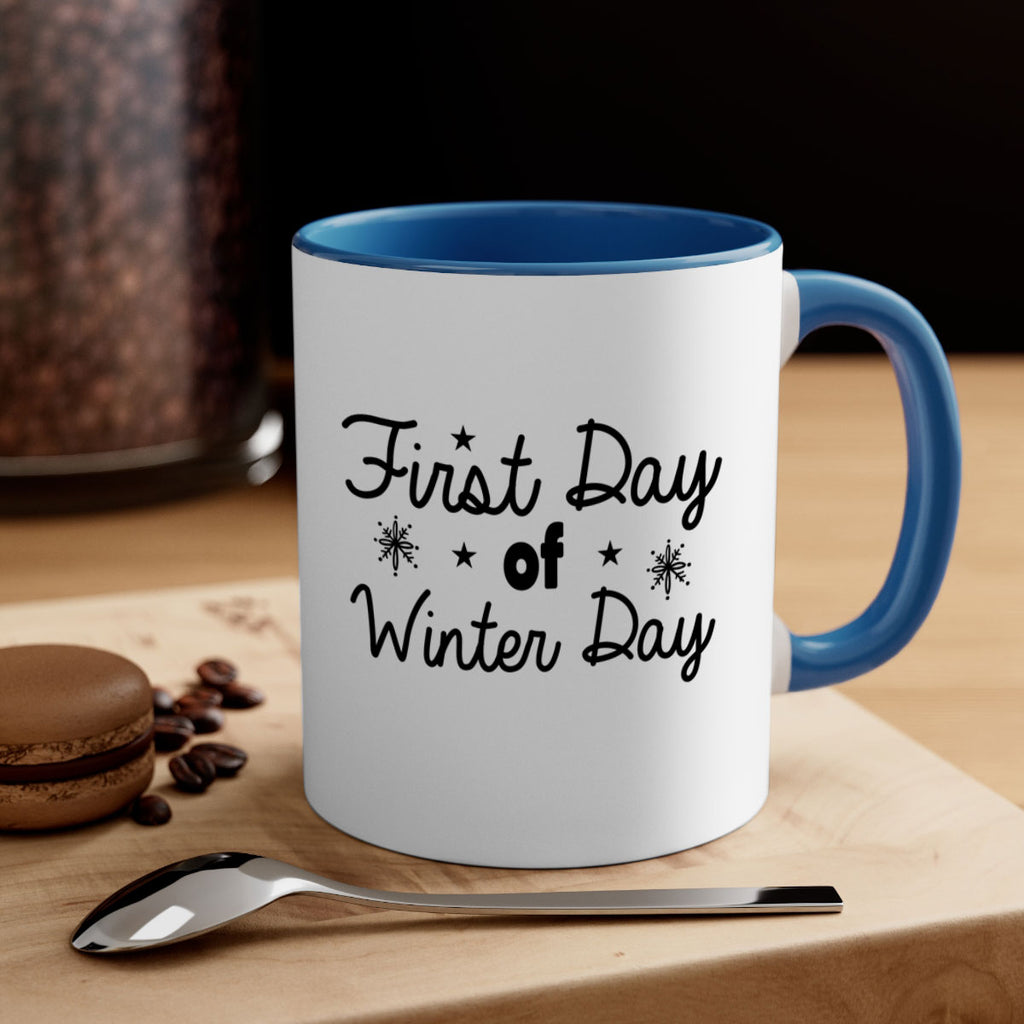 First Day of Winter Day106#- winter-Mug / Coffee Cup