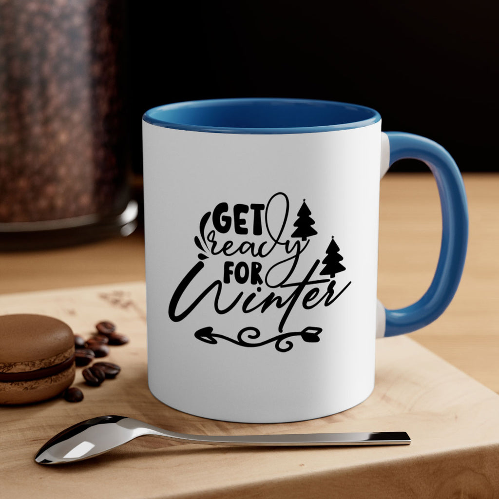 Get Ready For Winter 109#- winter-Mug / Coffee Cup