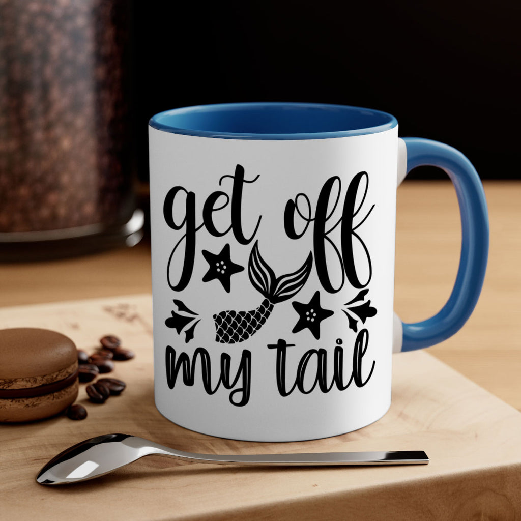 Get off my tail 180#- mermaid-Mug / Coffee Cup